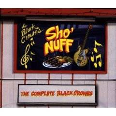 The Black Crowes : Sho'Nuff